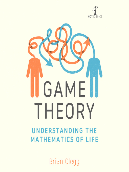 Title details for Game Theory by Brian Clegg - Available